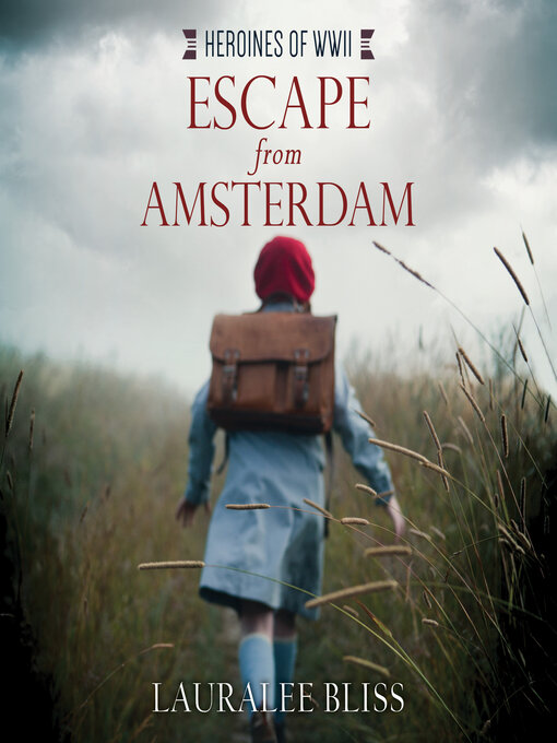 Title details for Escape from Amsterdam by Lauralee Bliss - Available